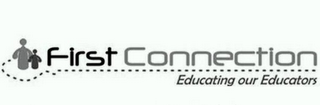 FIRST CONNECTION EDUCATING OUR EDUCATORS logo