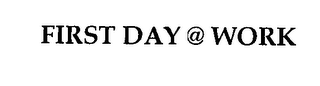 FIRST DAY @ WORK logo
