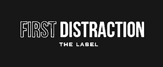 FIRST DISTRACTION THE LABEL logo