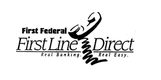 FIRST FEDERAL FIRST LINE DIRECT REAL BANKING. REAL EASY. logo