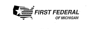 FIRST FEDERAL OF MICHIGAN FIRST IN THE U.S. logo