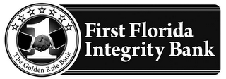 FIRST FLORIDA INTEGRITY BANK THE GOLDEN RULE BANK 1 logo