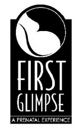 FIRST GLIMPSE A PRENATAL EXPERIENCE logo