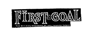 FIRST & GOAL THE OFFICIAL MAGAZINE OF NFL SUNDAY TICKET logo