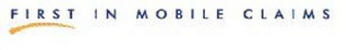 FIRST IN MOBILE CLAIMS logo