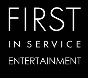 FIRST IN SERVICE ENTERTAINMENT logo