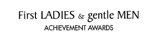 FIRST LADIES & GENTLE MEN ACHIEVEMENT AWARDS logo
