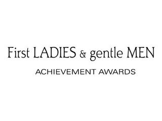 FIRST LADIES & GENTLE MEN ACHIEVEMENT AWARDS logo
