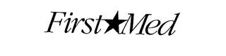 FIRST MED