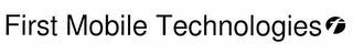 FIRST MOBILE TECHNOLOGIES