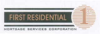 FIRST RESIDENTIAL 1ST MORTGAGE SERVICES CORPORATION logo