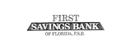 FIRST SAVINGS BANK OF FLORIDA, F.S.B. logo