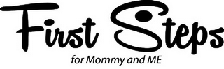 FIRST STEPS FOR MOMMY AND ME logo