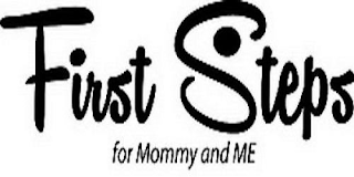 FIRST STEPS FOR MOMMY AND ME logo