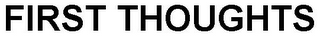 FIRST THOUGHTS logo