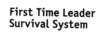 FIRST TIME LEADER SURVIVAL SYSTEM logo