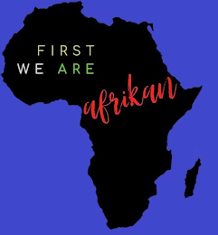 FIRST WE ARE AFRIKAN logo