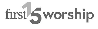 FIRST15WORSHIP logo