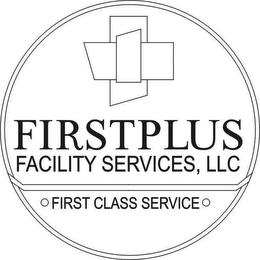 FIRSTPLUS FACILITIES SERVICES, LLC FIRST CLASS SERVICE logo