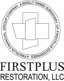 FIRSTPLUS RESTORATION, LLC A FIRSTPLUS FINANCIAL GROUP COMPANY A WHOLLY OWNED SUBSIDIARY OF FIRSTPLUS ENTERPRISES logo