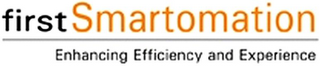 FIRSTSMARTOMATION ENHANCING EFFICIENCY AND EXPERIENCE
