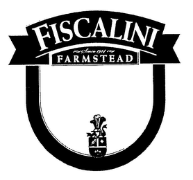 FISCALINI SINCE 1914 FARMSTEAD logo