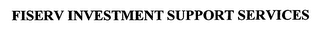 FISERV INVESTMENT SUPPORT SERVICES logo
