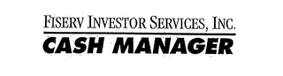 FISERV INVESTOR SERVICES, INC.  CASH MANAGER logo