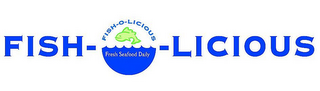 FISH-O-LICIOUS FISH-O-LICIOUS FRESH SEAFOOD DAILY logo