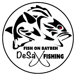 FISH ON BAYBEH DESAX FISHING logo