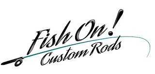 FISH ON! CUSTOM RODS logo