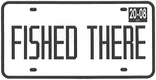 FISHED THERE 20-08 EST logo