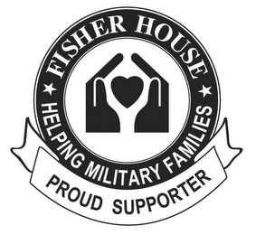 FISHER HOUSE HELPING MILITARY FAMILIES PROUD SUPPORTER logo