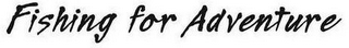 FISHING FOR ADVENTURE logo