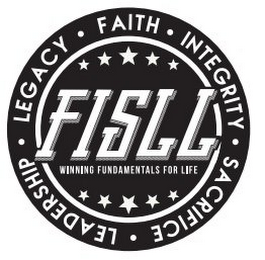 FISLL WINNING FUNDAMENTALS OF LIFE FAITH INTEGRITY SACRIFICE LEADERSHIP LEGACY logo
