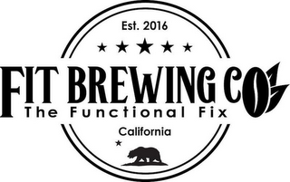 FIT BREWING CO, THE FUNCTIONAL FIX, EST. 2016, CALIFORNIA logo