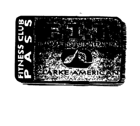 F.I.T. FINANCIAL INSTITUTION TRAINING CLARKE AMERICAN FITNESS CLUB PASS logo
