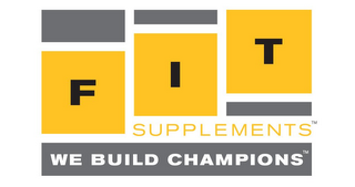 FIT, FIT SUPPLEMENTS, WE BUILD CHAMPIONS logo