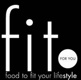 FIT FOR YOU FOOD TO FIT YOUR LIFESTYLE logo