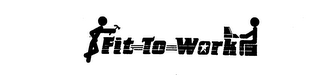 FIT TO WORK logo
