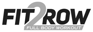 FIT2ROW FULL BODY WORKOUT logo