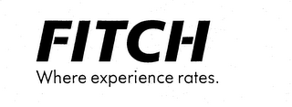FITCH WHERE EXPERIENCE RATES. logo