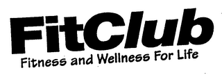 FITCLUB FITNESS AND WELLNESS FOR LIFE logo