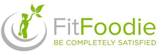 FITFOODIE BE COMPLETELY SATISIFED logo