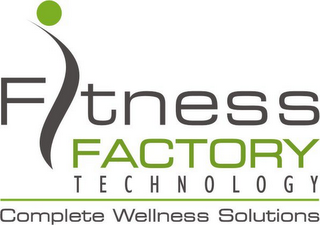 FITNESS FACTORY TECHNOLOGY COMPLETE WELLNESS SOLUTIONS logo