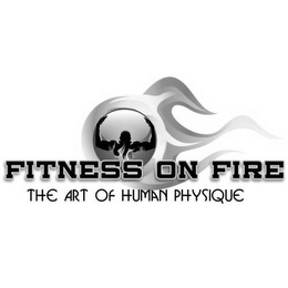 FITNESS ON FIRE THE ART OF HUMAN PHYSIQUE logo