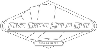 FIVE CARD HOLD OUT KING OF POKER logo