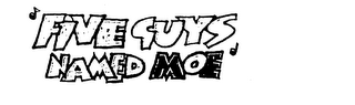 FIVE GUYS NAMED MOE logo