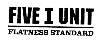 FIVE I UNIT FLATNESS STANDARD logo