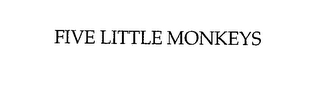 FIVE LITTLE MONKEYS logo